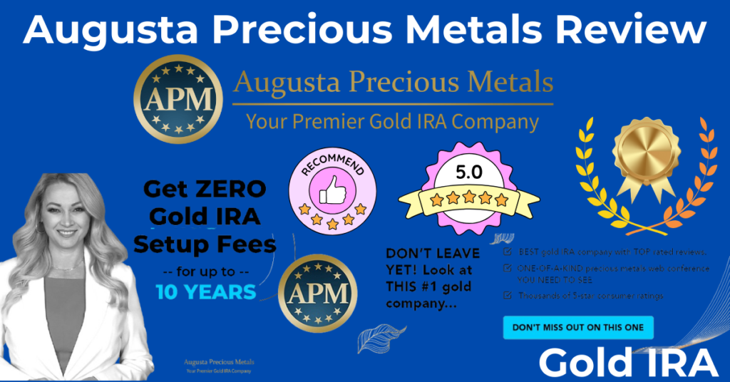 Augusta Precious Metals Review - Gold IRA