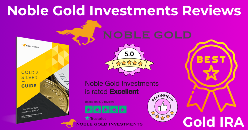 Noble Gold Investments Reviews